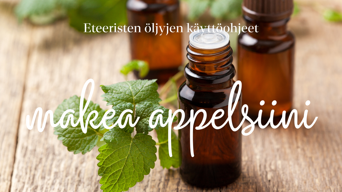 Appelsiinin eteerinen öljy - käyttöohjeet & turvallisuus