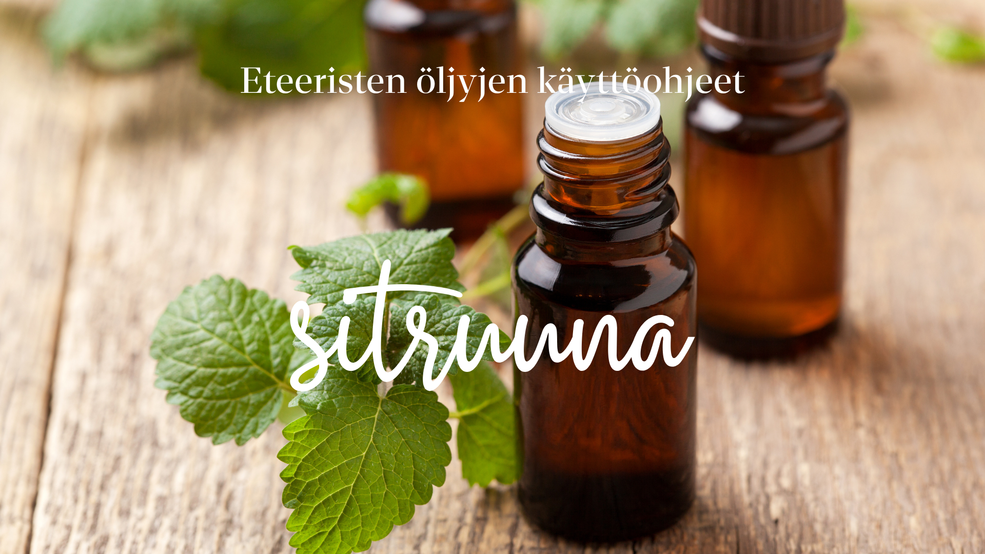 Sitruunan eteerinen öljy - käyttöohjeet & turvallisuus